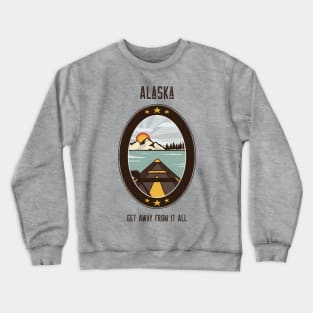 Alaska Get Away From it All Crewneck Sweatshirt